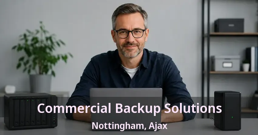 Commercial Backup Solutions Nottingham, Ajax - ON
